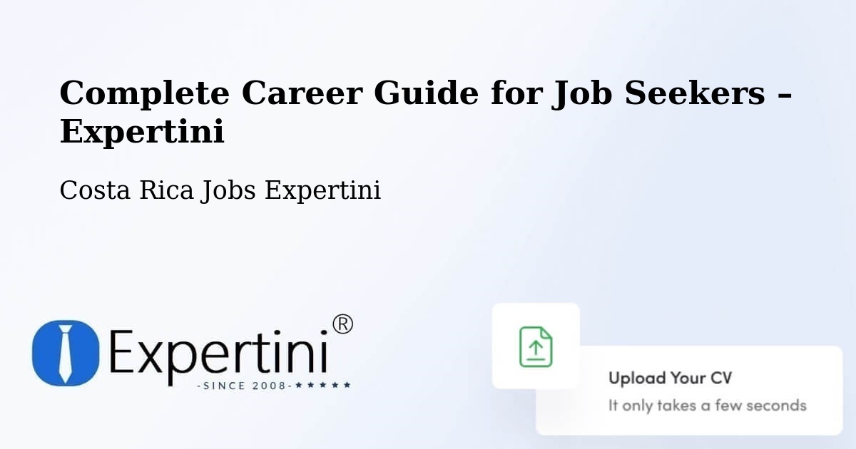 Career Guide for Job Seekers – Pococí - Pococí, Costa Rica Jobs Expertini