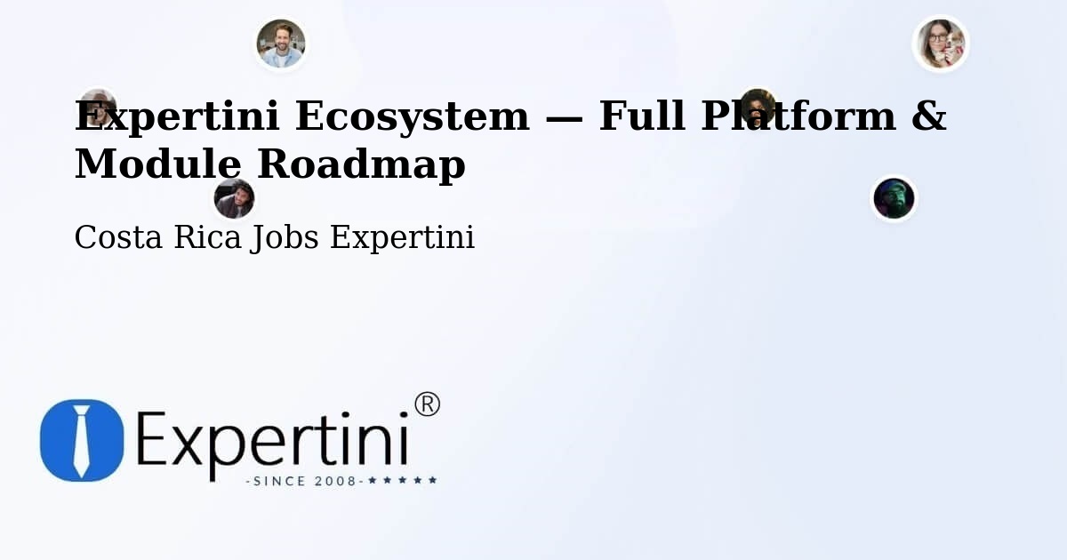 Expertini Ecosystem — Full Platform & Module Roadmap – Pococí