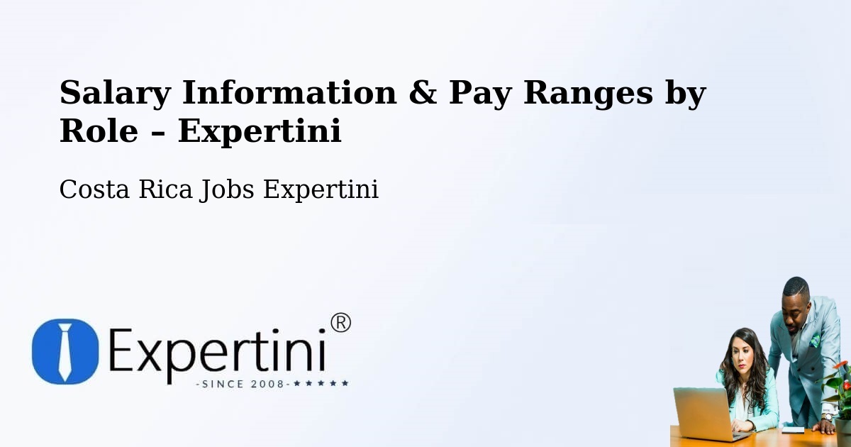 Salary Information & Pay Ranges – Pococí - Pococí, Costa Rica Jobs Expertini